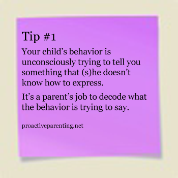 #1 Your child's behavior is unconsciously trying to tell you something